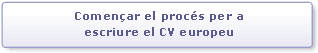 Comenar el procs per escriure el currculum europeu
